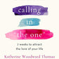 Calling in 'The One' Revised and Expanded: 7 Weeks to Attract the Love of Your Life