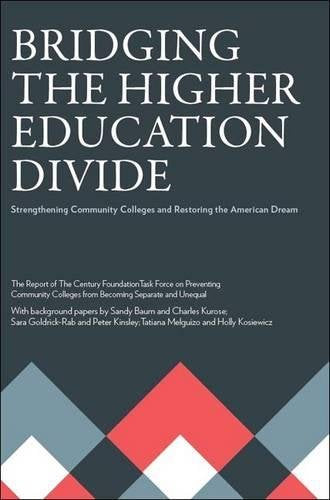 Bridging the Higher Education Divide: Strengthening Community Colleges and Restoring the American Dream