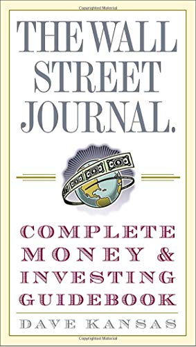 The Wall Street Journal Complete Money and Investing Guidebook (The Wall Street Journal Guidebooks)