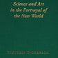 Drawn from Life: Science and Art in the Portrayal of the New World