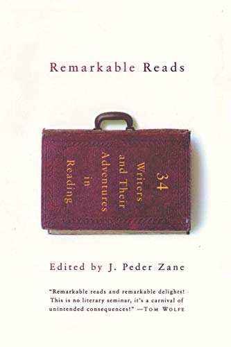 Remarkable Reads: 34 Writers and Their Adventures in Reading