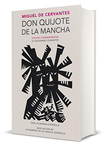 Don Quijote de la Mancha. Edicion RAE / Don Quixote de la Mancha. RAE (Real Academia Espanola) (Spanish Edition)