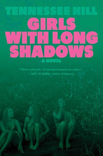 Girls with Long Shadows: A Novel