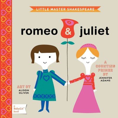 Romeo & Juliet: A BabyLit Board Book