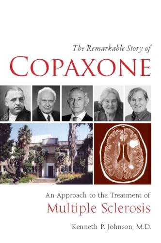 The Remarkable Story of Copaxone®: An Approach to the Treatment of Multiple Sclerosis