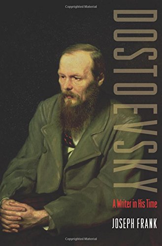 Dostoevsky: A Writer in His Time
