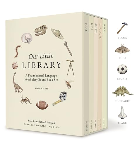 Our Little Library Vol. 3: A Foundational Language Vocabulary Board Book Set for Babies, Including Bugs, Dinosaurs, Sports, Space, and Tools (Tabitha Paige Children's Book Series)