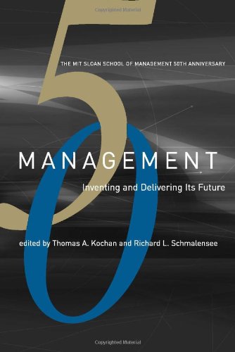 Management: Inventing and Delivering Its Future (Mit Sloan School of Management 50th Anniversary)