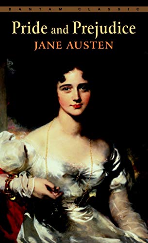 Pride and Prejudice (Bantam Classics)