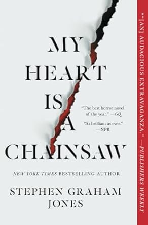 My Heart Is a Chainsaw (The Indian Lake Trilogy, Book 1)