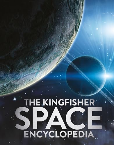 The Kingfisher Space Encyclopedia (Kingfisher Encyclopedias)