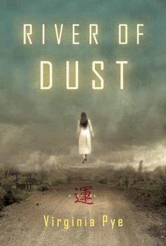 River of Dust: A Novel