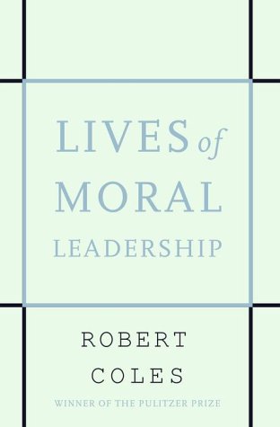 Lives of Moral Leadership