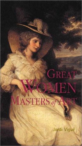 Great Women Masters of Art (Great Masters of Art)