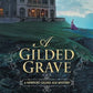A Gilded Grave (NEWPORT GILDED AGE)