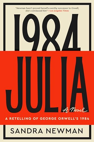 Julia: A Masterful Feminist Retelling of the Dystopian Classic 1984, Perfect for Fall 2024, Reimagine this Classic Tale