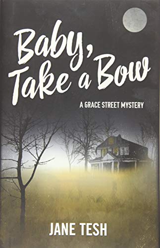 Baby, Take a Bow (Grace Street Mysteries, 5)