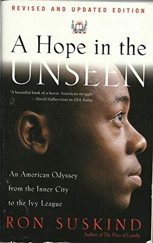 A Hope in the Unseen: An American Odyssey from the Inner City to the Ivy League