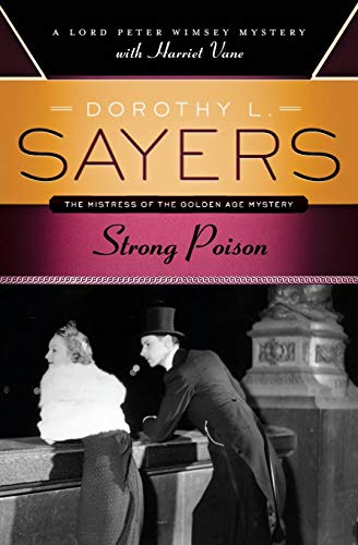 Strong Poison: A Lord Peter Wimsey Mystery with Harriet Vane