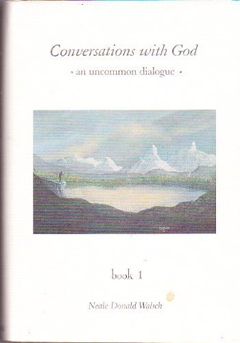 Conversations With God : An Uncommon Dialogue (Book #3)