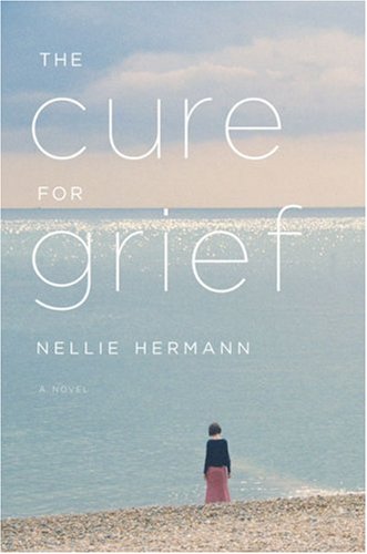 The Cure for Grief: A Novel