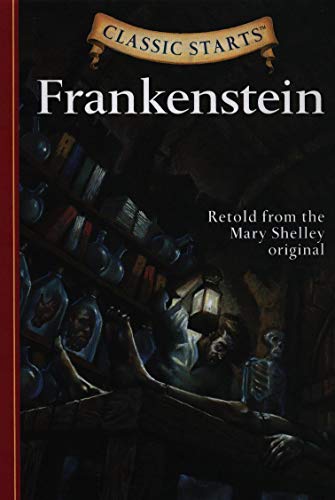 Frankenstein (Classic Starts Series)