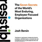 Irresistible: The Seven Secrets of the World's Most Enduring, Employee-Focused Organizations