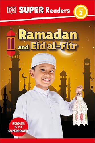 DK Super Readers Level 2 Ramadan and Eid al-Fitr