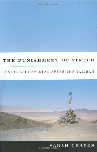 The Punishment of Virtue: Inside Afghanistan After the Taliban