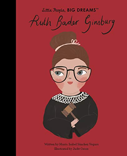 Ruth Bader Ginsburg (Volume 66) (Little People, BIG DREAMS, 66)