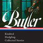 Octavia E. Butler: Kindred, Fledgling, Collected Stories (LOA #338) (Library of America)