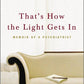 That's How the Light Gets In: Memoir of a Psychiatrist