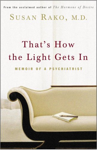 That's How the Light Gets In: Memoir of a Psychiatrist