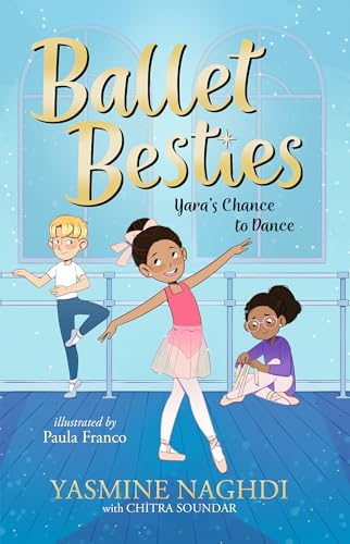 Ballet Besties: Yara's Chance to Dance