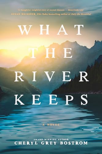 What the River Keeps