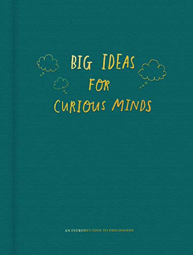 Big Ideas for Curious Minds: An Introduction to Philosophy