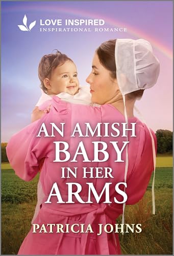 An Amish Baby in Her Arms: An Uplifting Inspirational Romance (Amish Chocolate Shop Brides, 1)