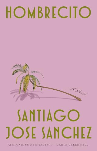 Hombrecito: A Novel