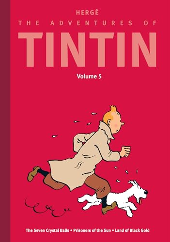 The Adventures of Tintin: Volume 5: The Seven Crystal Balls / Prisoners of the Sun / Land of Black Gold