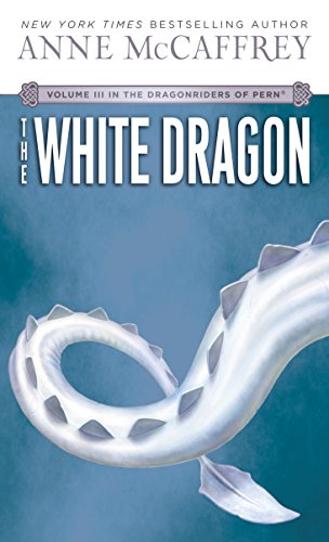 The White Dragon (Dragonriders of Pern Vol 3)