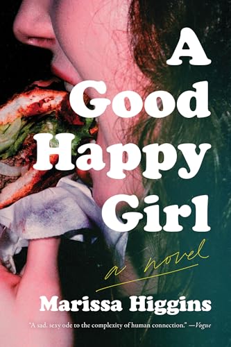 A Good Happy Girl: A Novel