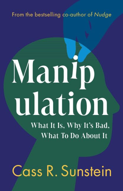 Manipulation: What It Is, Why It's Bad, What to Do About It