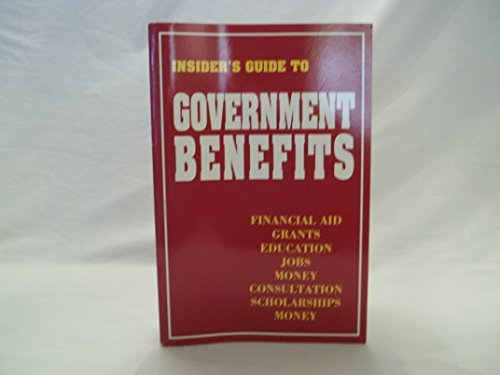 Insider's Guide to Government Benefits
