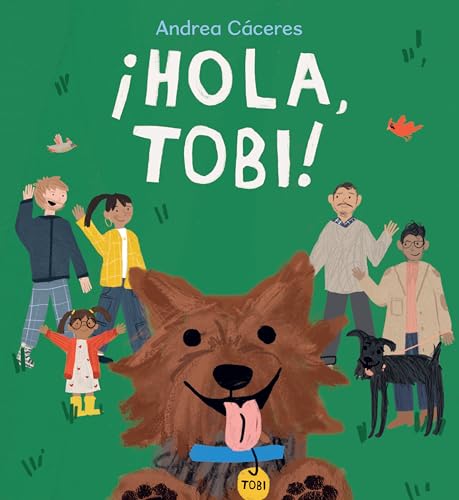 ¡Hola, Tobi! (Spanish Edition)