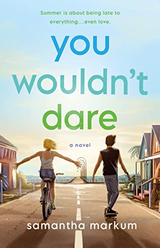 You Wouldn't Dare: A Novel