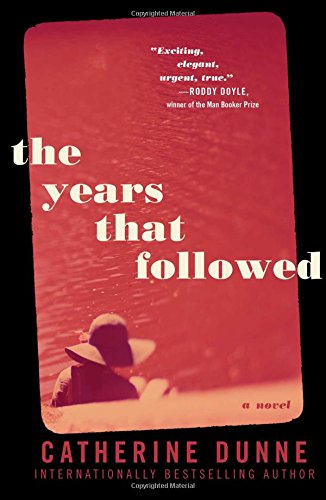 The Years That Followed: A Novel