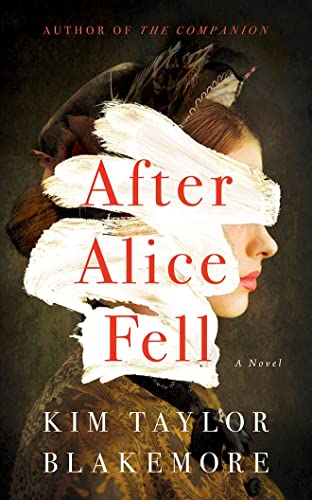 After Alice Fell: A Novel