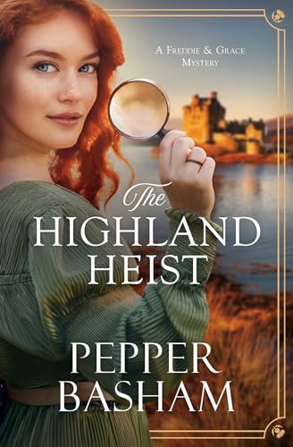 The Highland Heist: Volume 4 (A Freddie and Grace Mystery)