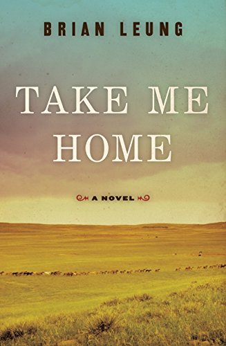 Take Me Home: A Novel