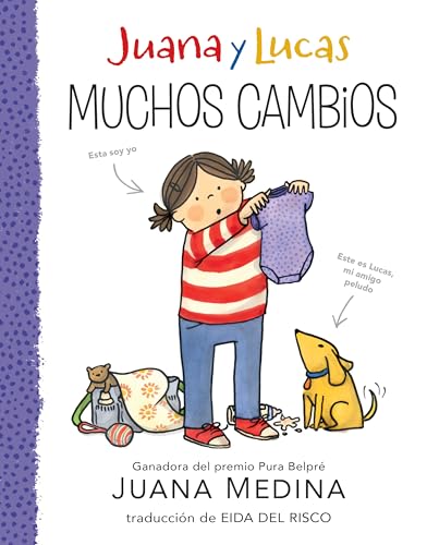 Juana y Lucas: Muchos cambios (Juana and Lucas) (Spanish Edition)